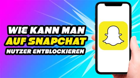 leute auf snap entblocken|Auf Snapchat, wie man jemanden blockiert oder entsperrt